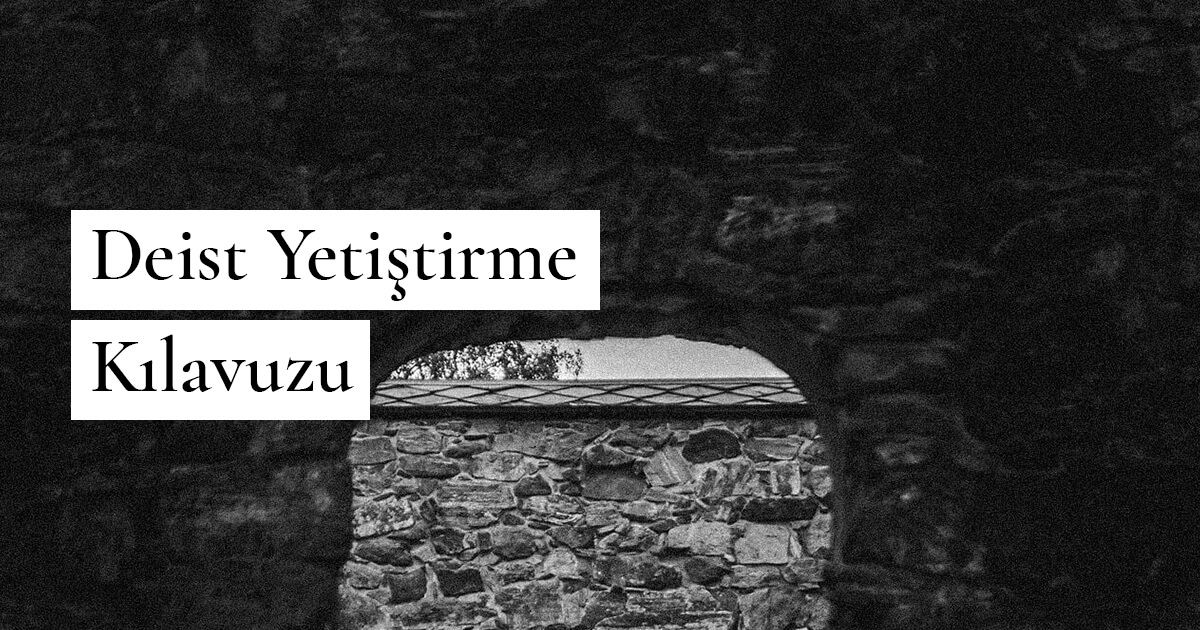 Deist Yetiştirme Kılavuzu