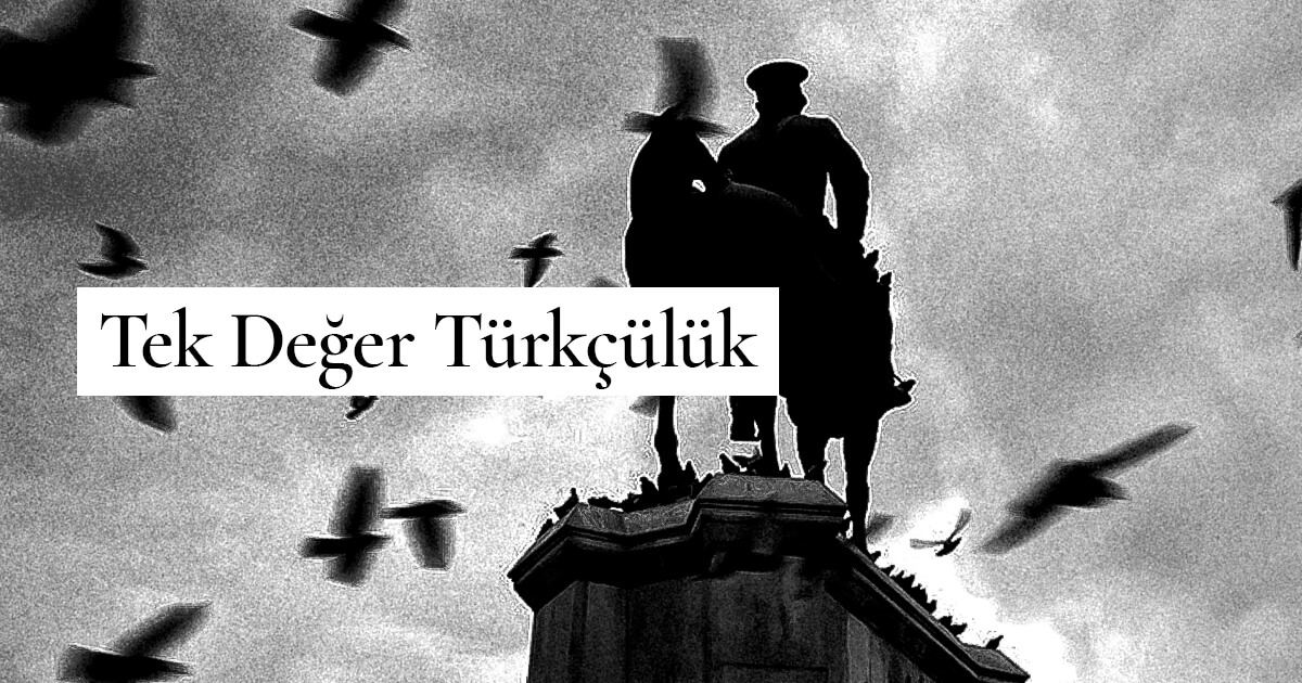 Tek Değer Türkçülük