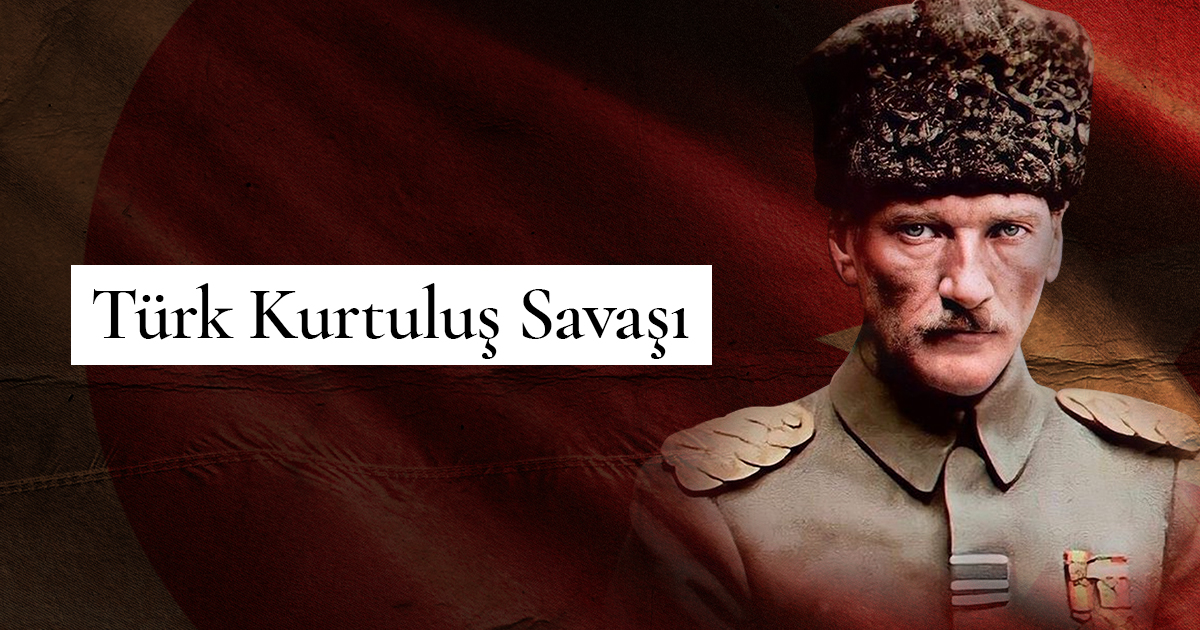 Türk Kurtuluş Savaşı